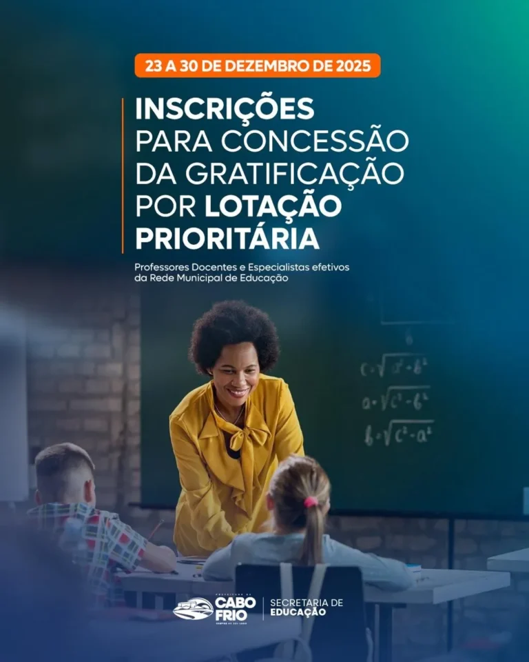 Inscrições Abertas para Gratificação por Lotação Prioritária na Educação Municipal de Cabo Frio Inscrições Abertas para Gratificação por Lotação Prioritária na Educação Municipal de Cabo Frio