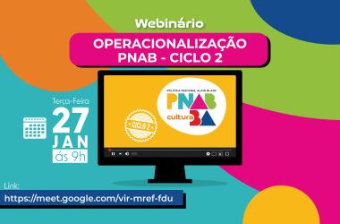 Webinário PNAB: Orientações Importantes para Gestores da Cultura na Bahia Webinário PNAB: Orientações Importantes para Gestores da Cultura na Bahia