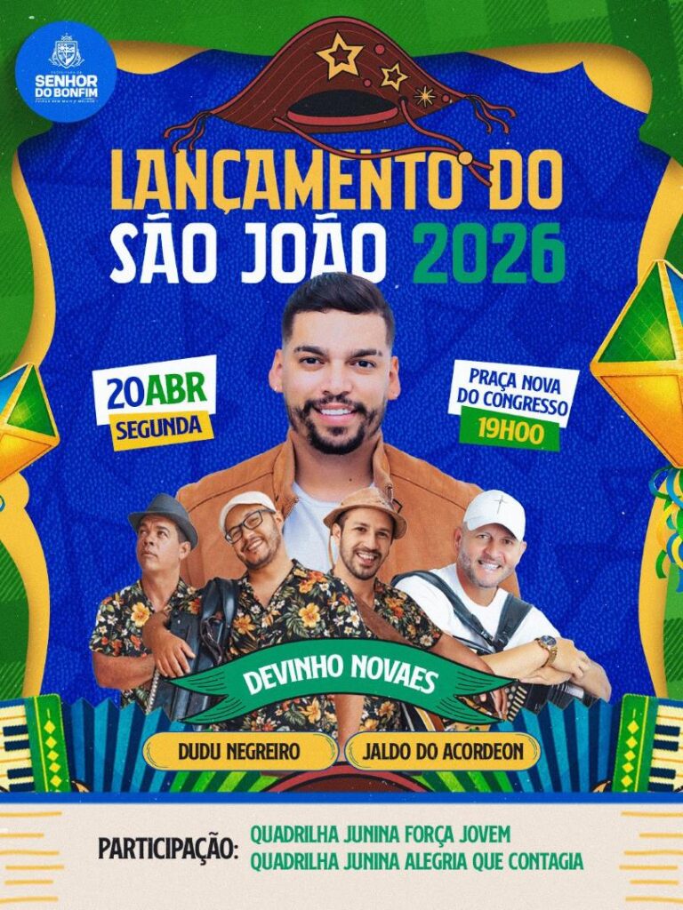 São João 2026 em Senhor do Bonfim: Lançamento Oficial com Show de Deivinho Novaes São João 2026 em Senhor do Bonfim: Lançamento Oficial com Show de Deivinho Novaes
